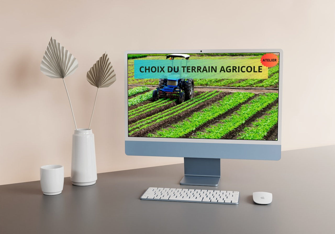 Atelier Agricole : Le choix du Terrain Agricole